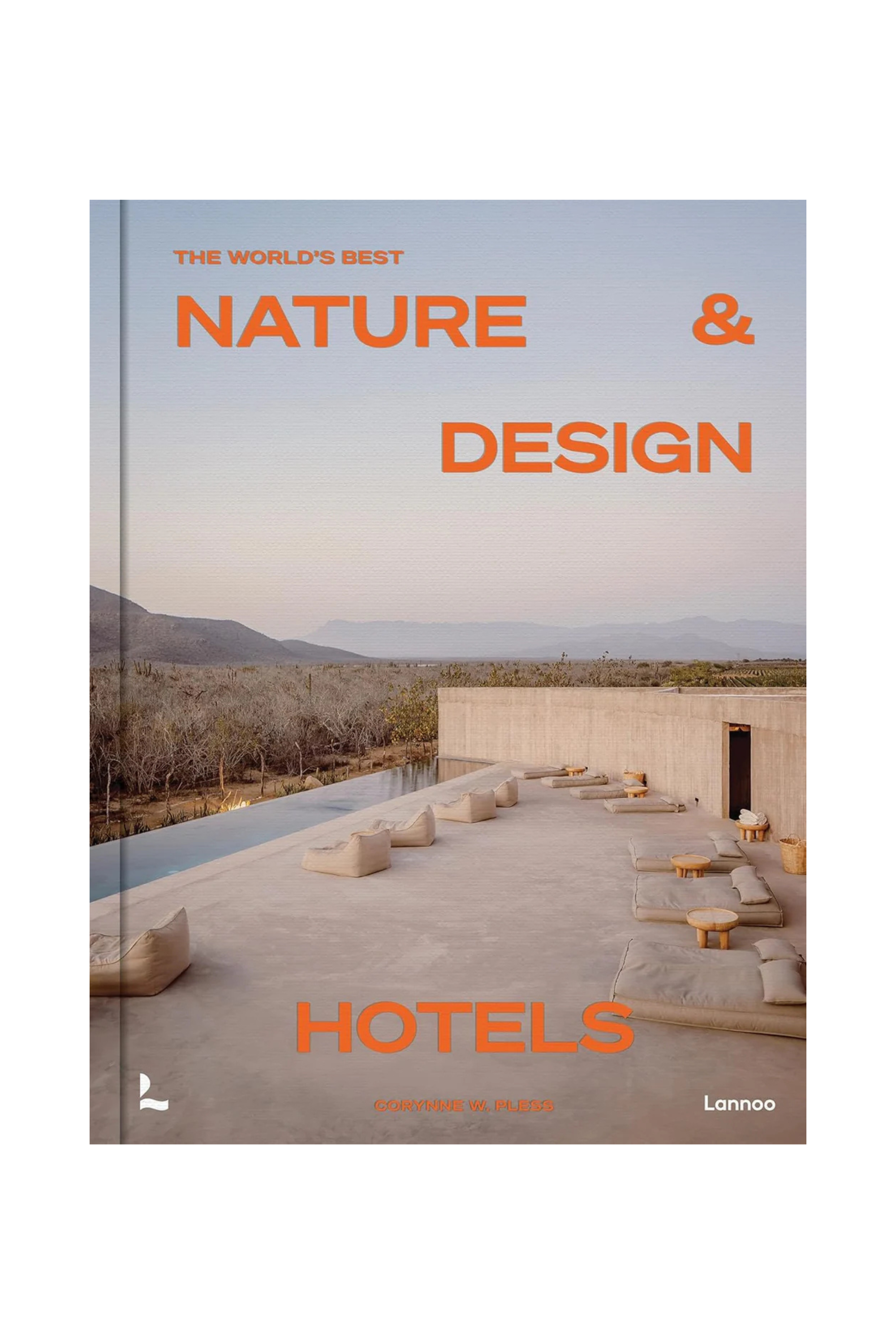 The World’s Best Nature & Design Hotels